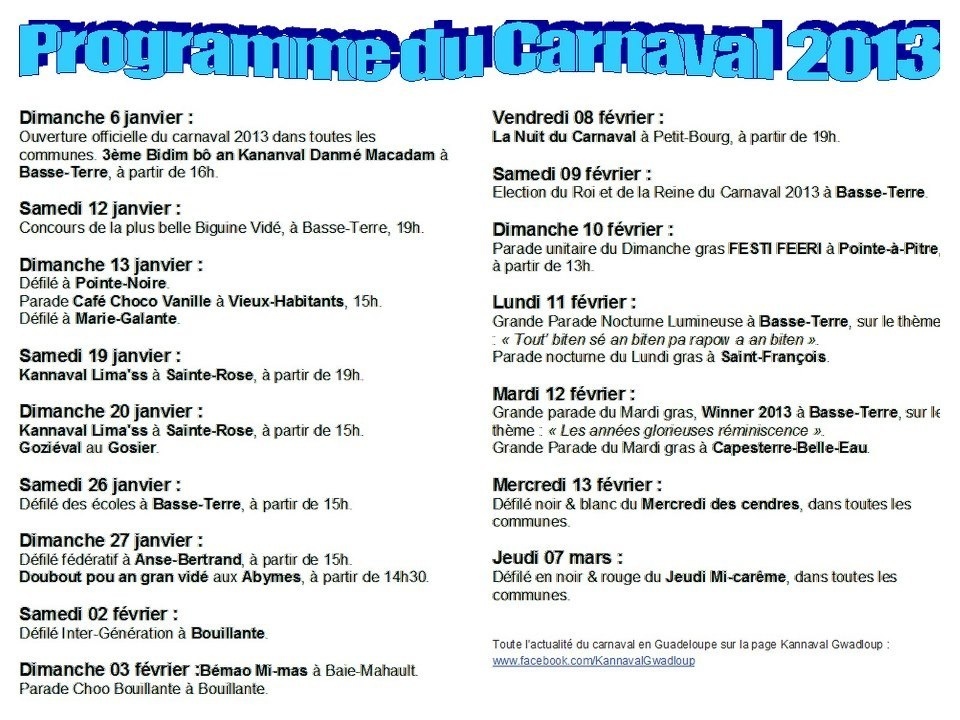 Programme des manifestations du Carnaval de Guadeloupe en 2013 Programme des manifestations du Carnaval de Guadeloupe en 2013